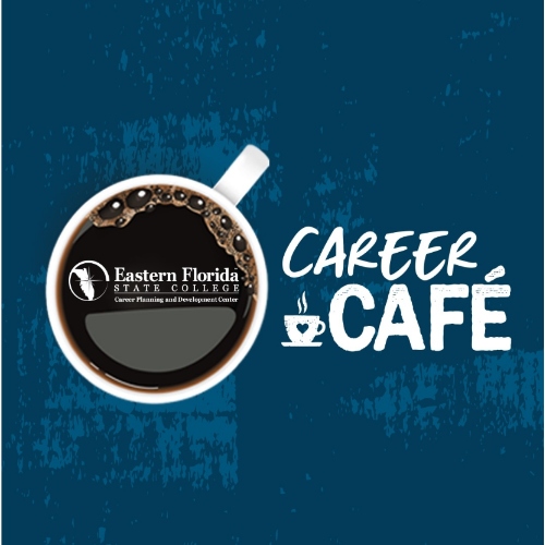 Career Cafe is written over a cup of coffee and a blue background